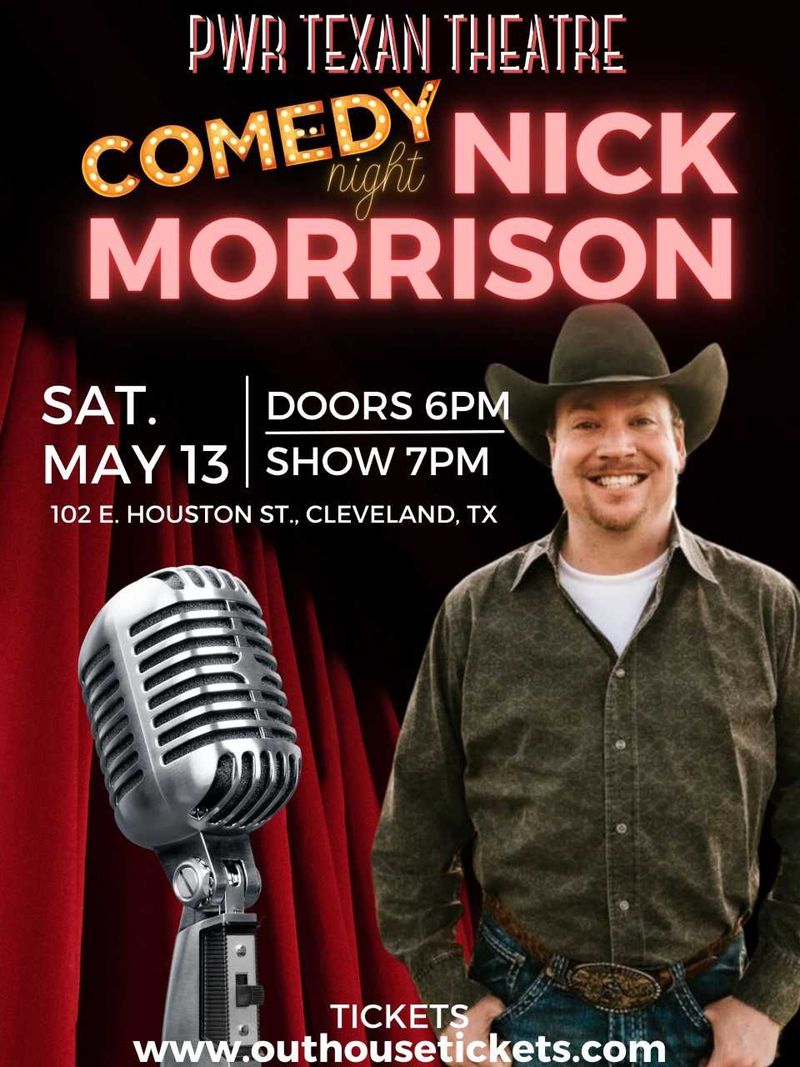 Nick Morrison - Comedy Night | PWR Texan Theatre | Outhouse Tickets